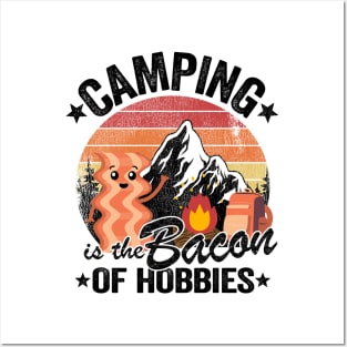 Camping Is The Bacon Of Hobbies Funny Camper Gift Quote Posters and Art